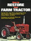 How to Restore Your Farm Tractor